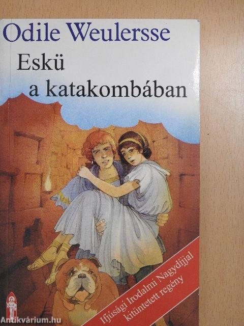 Eskü a katakombában