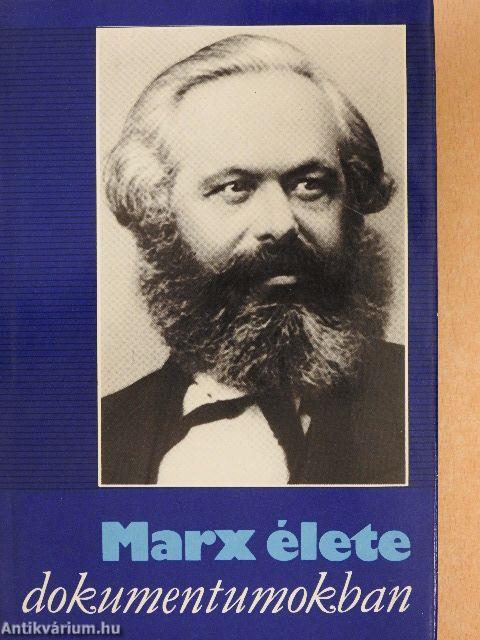 Marx élete dokumentumokban