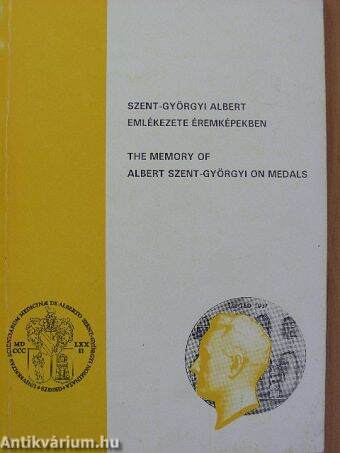 Szent-Györgyi Albert emlékezete éremképekben