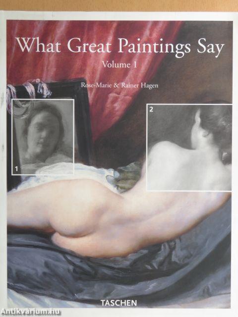 What Great Paintings Say 1.