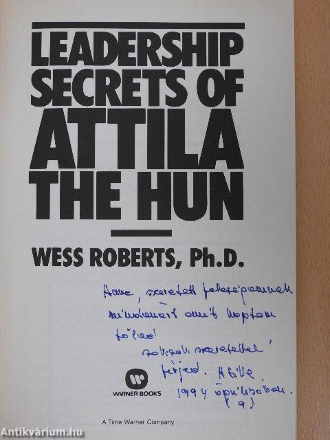 Leadership Secrets of Attila The Hun