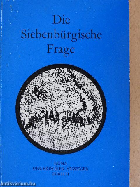 Die Siebenbürgische Frage