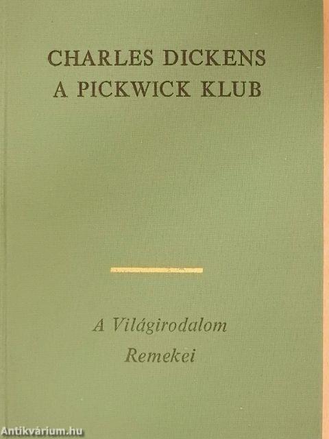 A Pickwick Klub I-II.