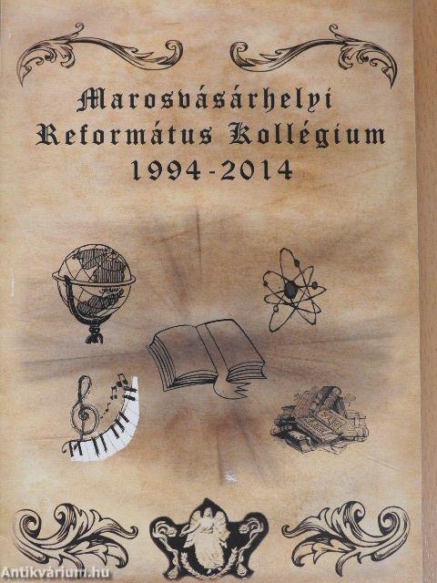 Marosvásárhelyi Református Kollégium 1994-2014