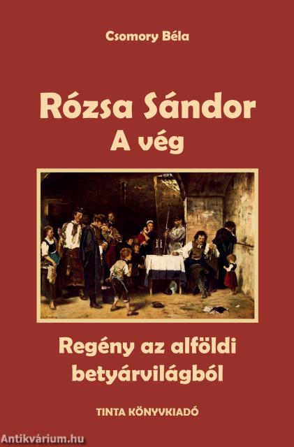 A vég - Rózsa Sándor 4.