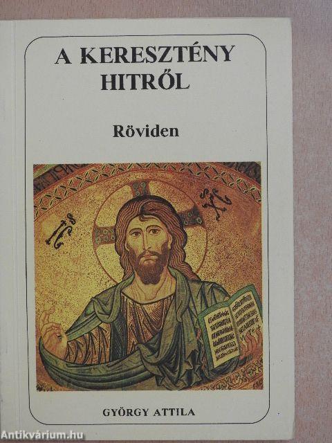 A keresztény hitről röviden