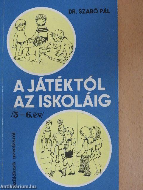 A játéktól az iskoláig