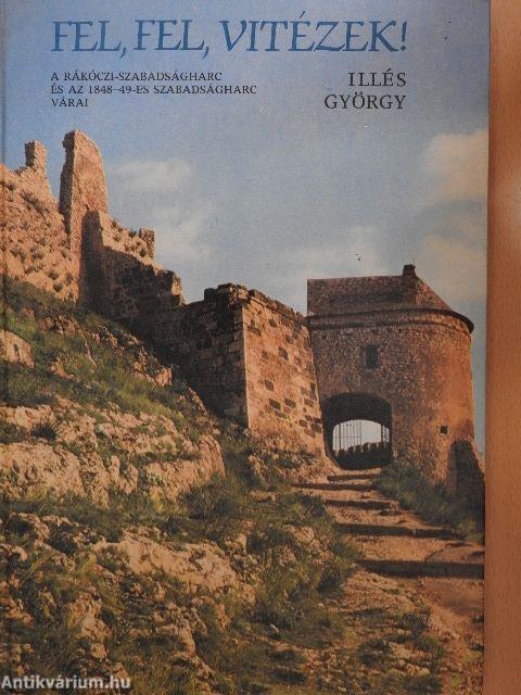 Fel, fel, vitézek!