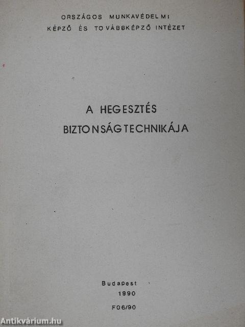 A hegesztés biztonságtechnikája