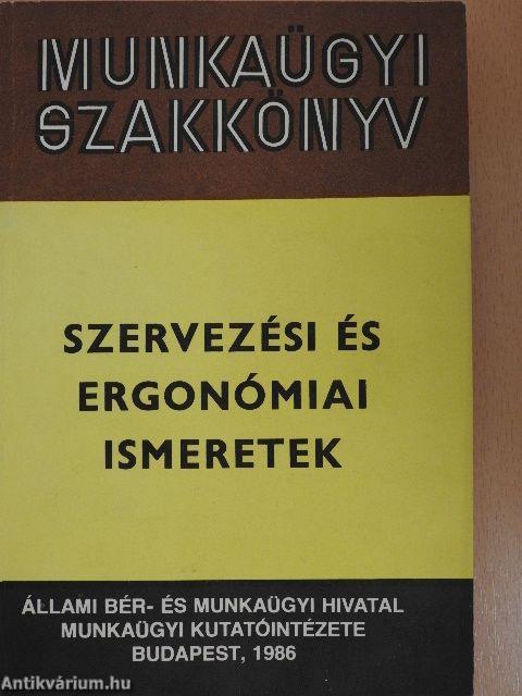 Munkaügyi Szakkönyv - Szervezési és ergonómiai ismeretek