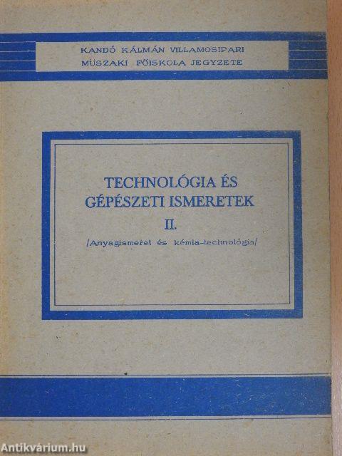 Technológia és gépészeti ismeretek II.