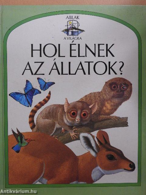 Hol élnek az állatok?