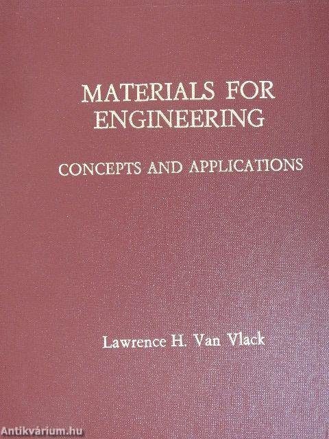 Materials for Engineering: Concepts and Applications