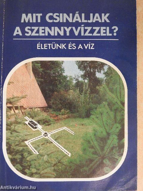 Mit csináljak a szennyvízzel?