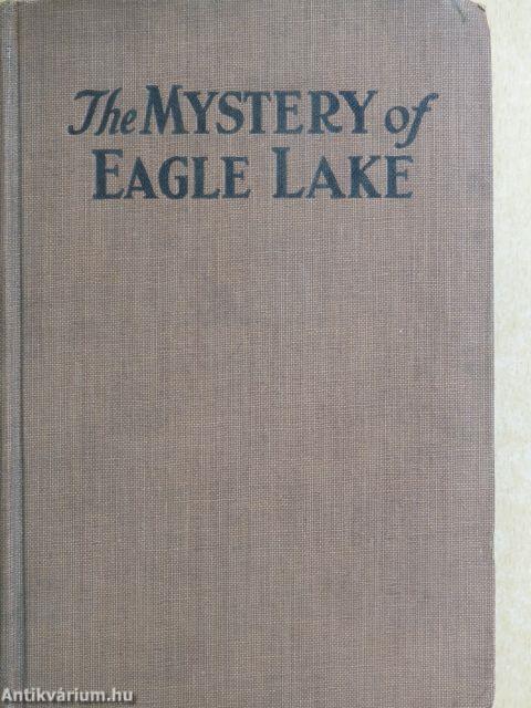 The Mystery of Eagle Lake