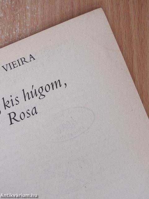 Rosa, kis húgom, Rosa