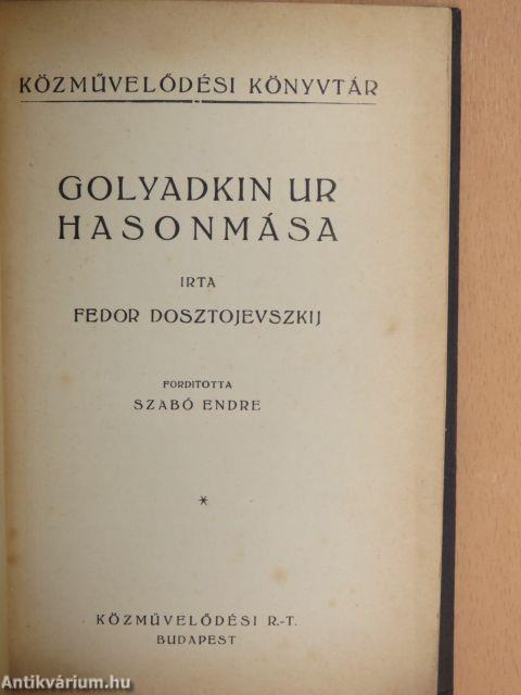 Golyadkin ur hasonmása/A játékos