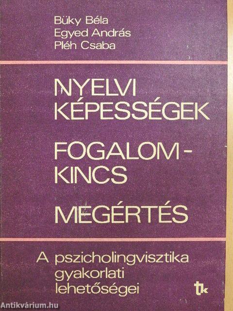 Nyelvi képességek/Fogalomkincs/Megértés