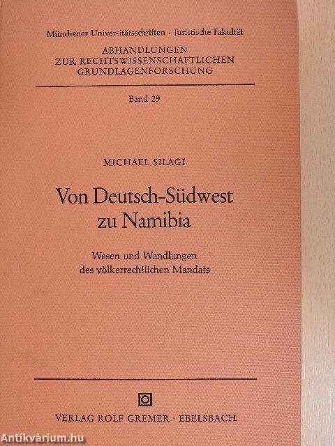 Von Deutsch-Südwest zu Namibia