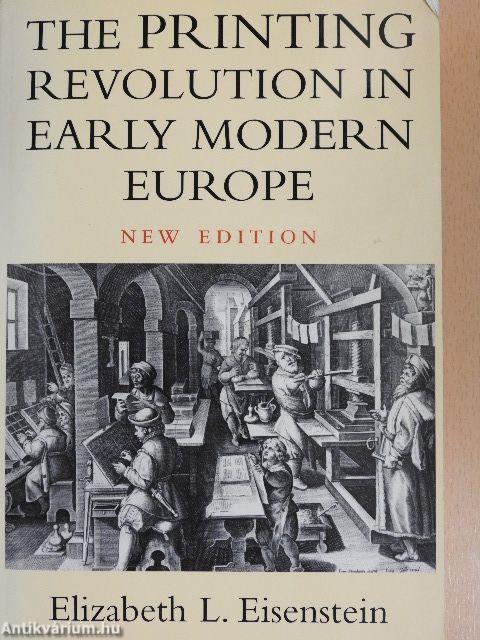 The Printing Revolution in Early Modern Europe