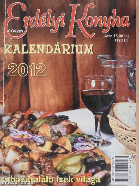 Erdélyi Konyha Kalendárium 2012