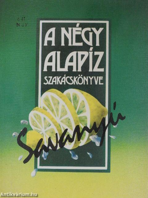 A négy alapíz szakácskönyve - Savanyú