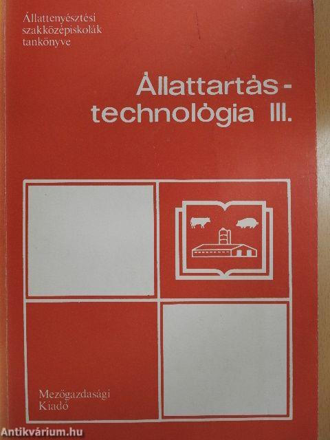 Állattartás-technológia III.