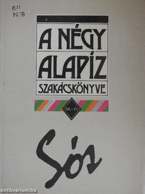 A négy alapíz szakácskönyve - Sós