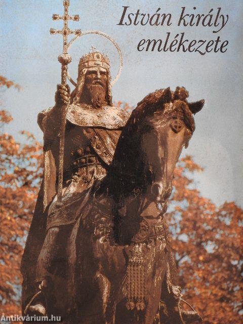 István király emlékezete