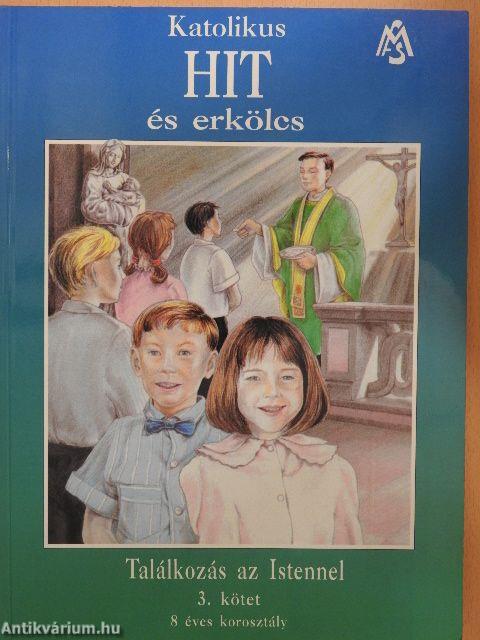 Katolikus hit és erkölcs 3.