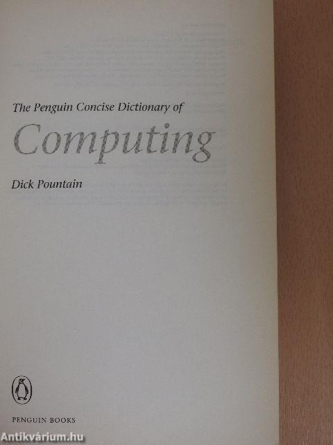 The Penguin Concise Dictionary of Computing