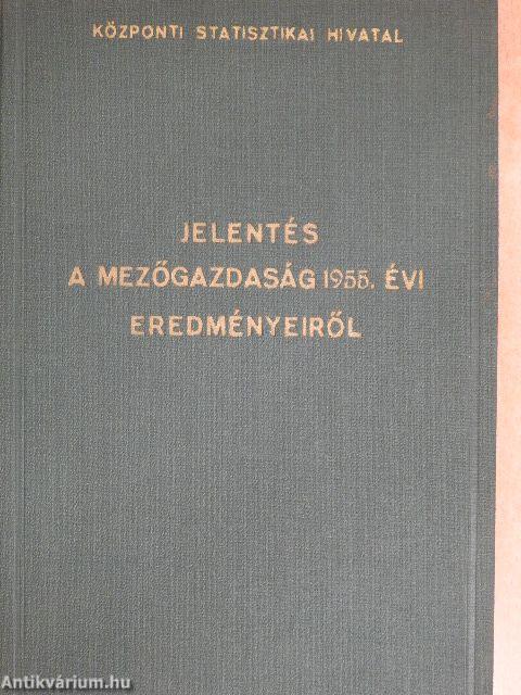 Jelentés a mezőgazdaság 1955. évi eredményeiről