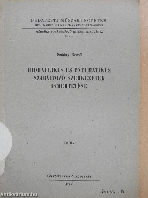 Hidraulikus és pneumatikus szabályozó szerkezetek ismertetése 