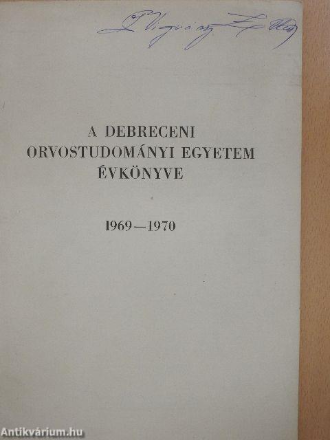 A Debreceni Orvostudományi Egyetem Évkönyve 1969-1970