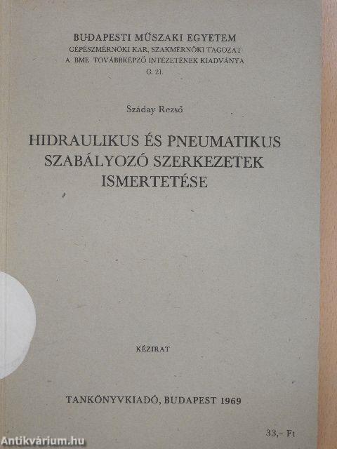 Hidraulikus és pneumatikus szabályozó szerkezetek ismertetése 