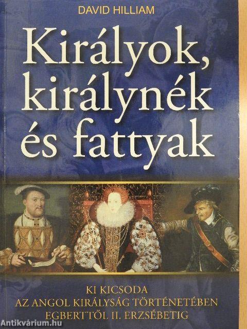 Királyok, királynék és fattyak