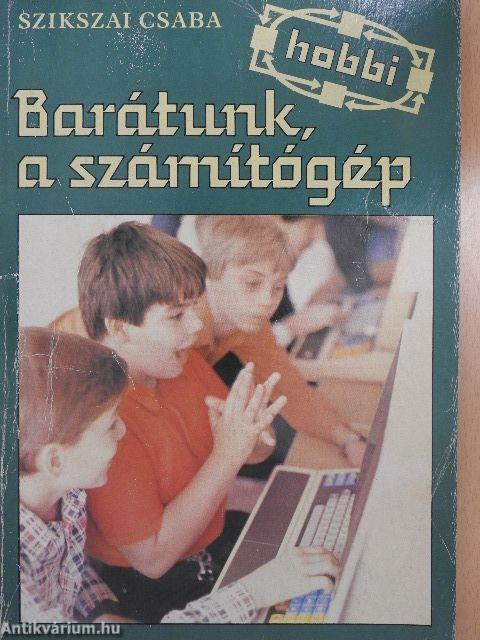 Barátunk, a számítógép