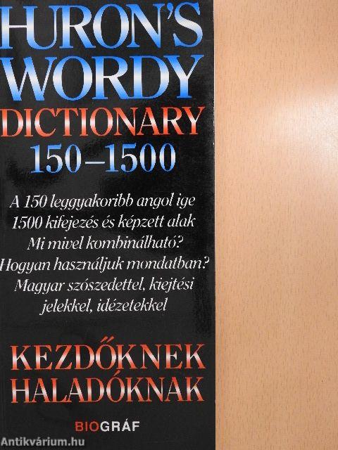 Huron's wordy dictionary 150-1500