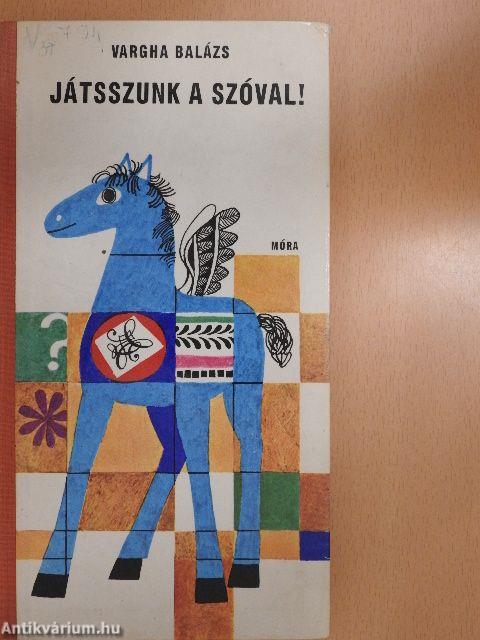 Játsszunk a szóval!