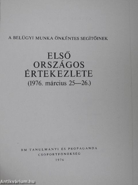 A belügyi munka önkéntes segítőinek első országos értekezlete