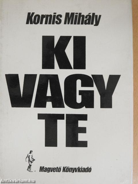 Ki vagy te