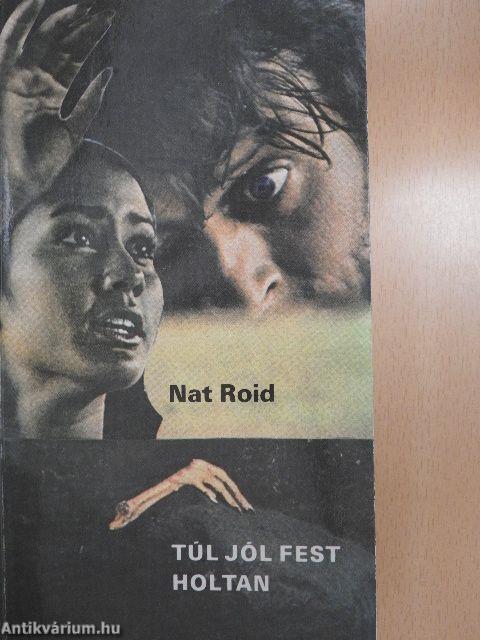 Túl jól fest holtan