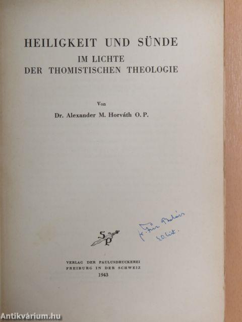 Heiligkeit und Sünde im lichte der Thomistischen Theologie 