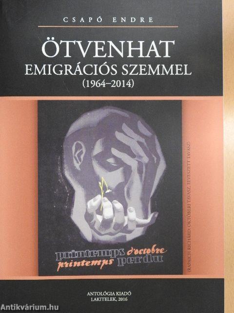 Ötvenhat emigrációs szemmel (1964-2014)