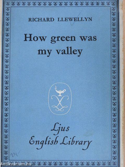 How green was my valley