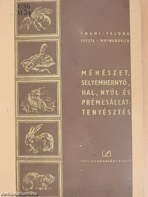 Méhészet, selyemhernyó-, hal-, nyúl- és prémesállattenyésztés