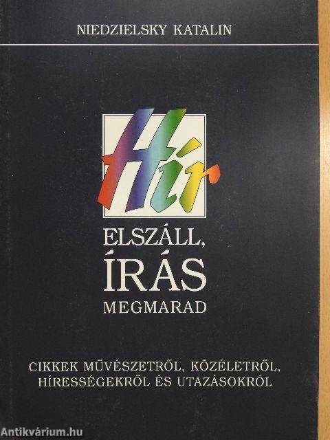 Hír elszáll, írás megmarad