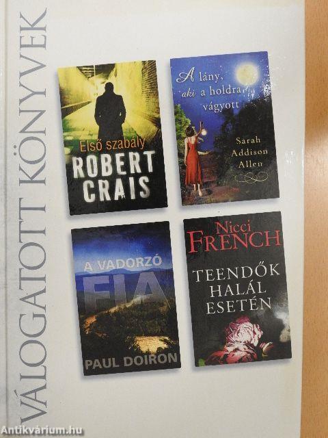 Első szabály/A lány, aki a holdra vágyott/A vadorzó/Teendők halál esetén