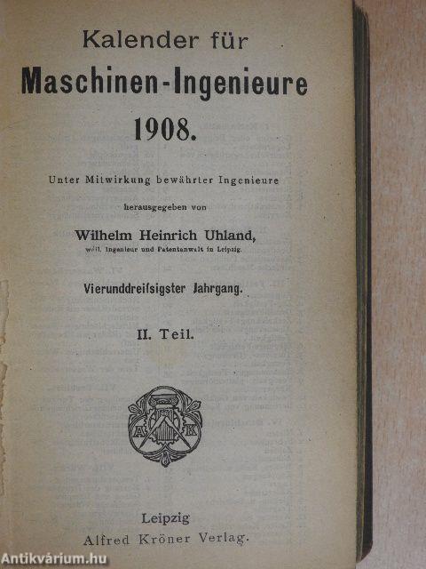 Kalender für Maschinen-Ingenieure 1908. I-II.