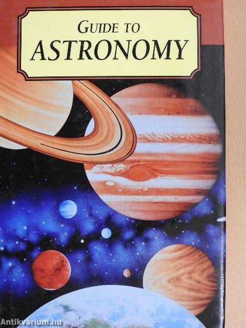 Guide to Astronomy